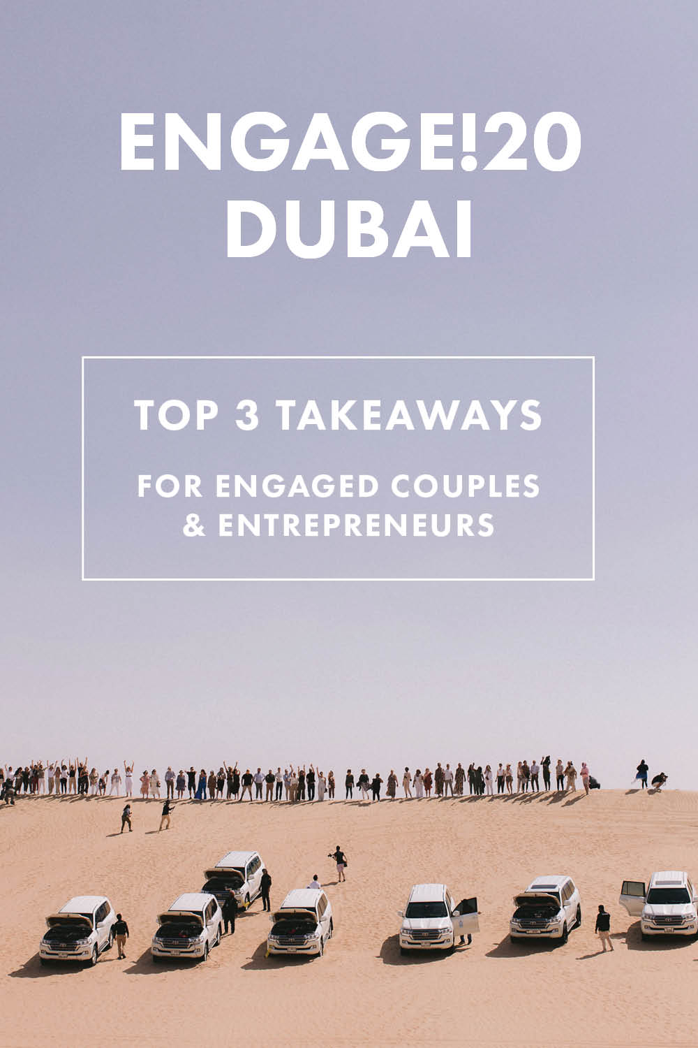 Engage!20 Dubai : Top 3 Takeaways for Engaged Couples & Entrepreneurs